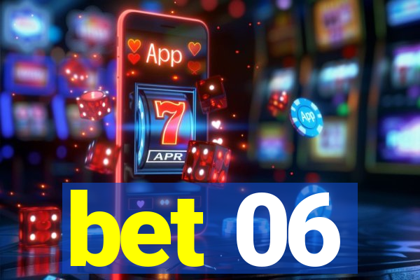 bet 06